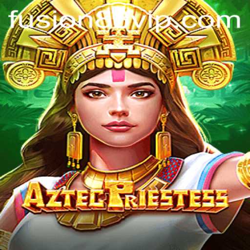 Exploring the Mystical World of AztecPriestess: A Fusion88 Adventure